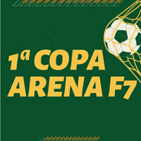 1ª COPA ARENA FUT7